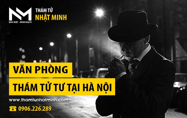Văn phòng thám tử Nhật Minh tại Hà Nội